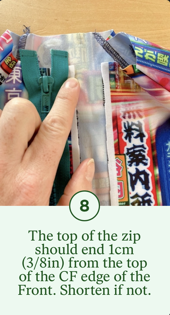 8- The top of the zip should end 1cm from the top of the CF edge of the Front. Shorten if not.