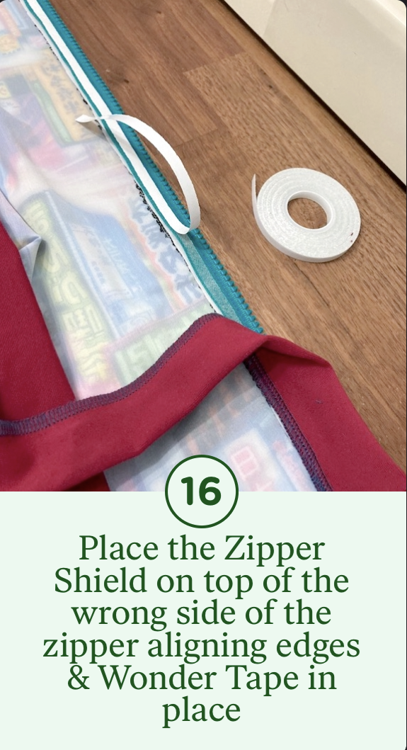 16- Place the Zipper Shield on top of the wrong side of the zipper aligning edges & Wonder Tape in place